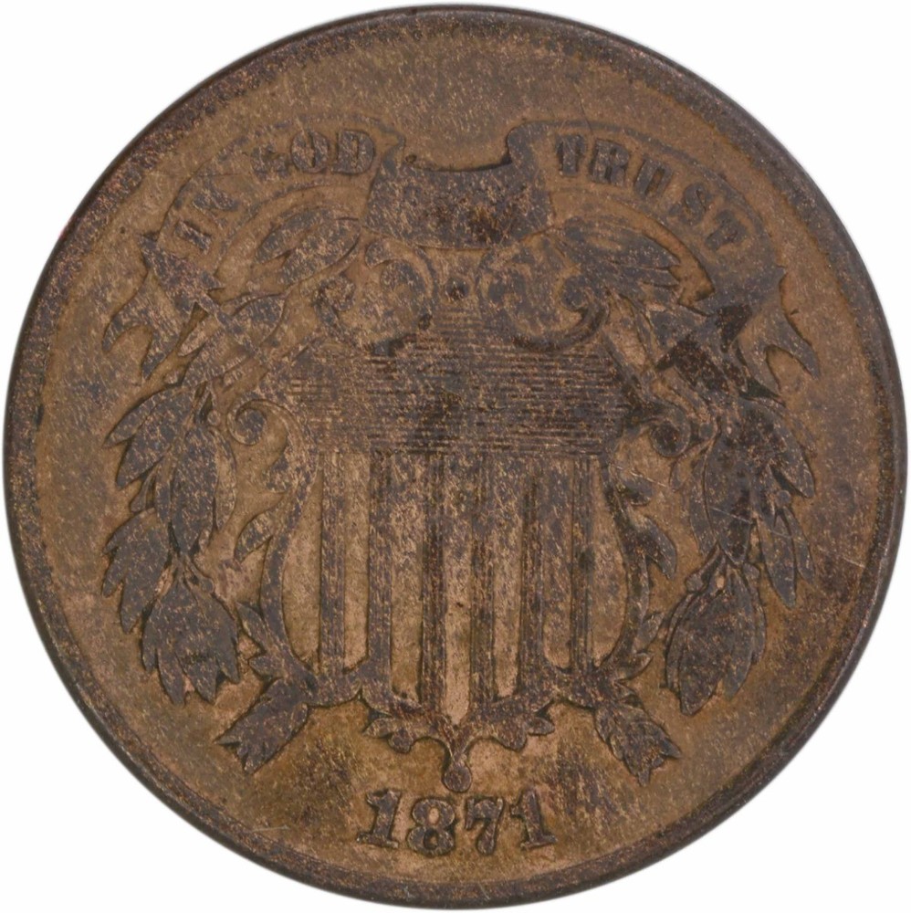 1871 Two Cent Piece F Uncertified #1009