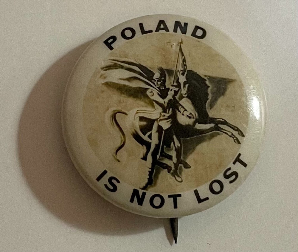 POLAND IS NOT LOST pinback button circa 1939