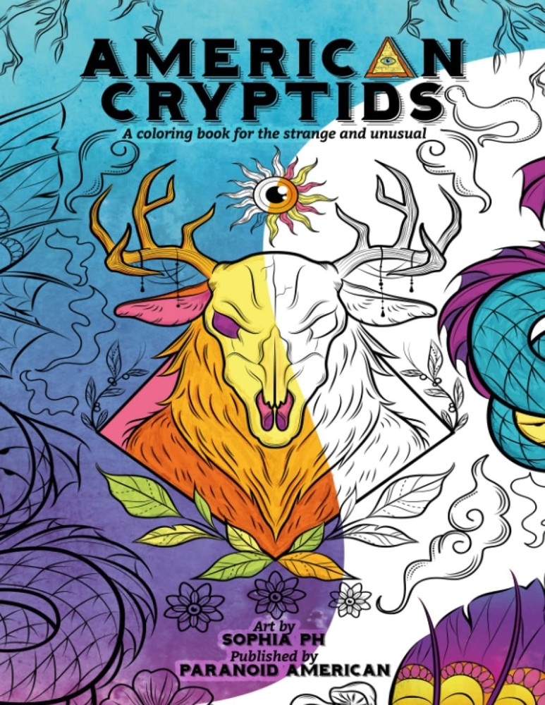 American Cryptids: A coloring book for the strange and unusual: A Paranoid Ameri