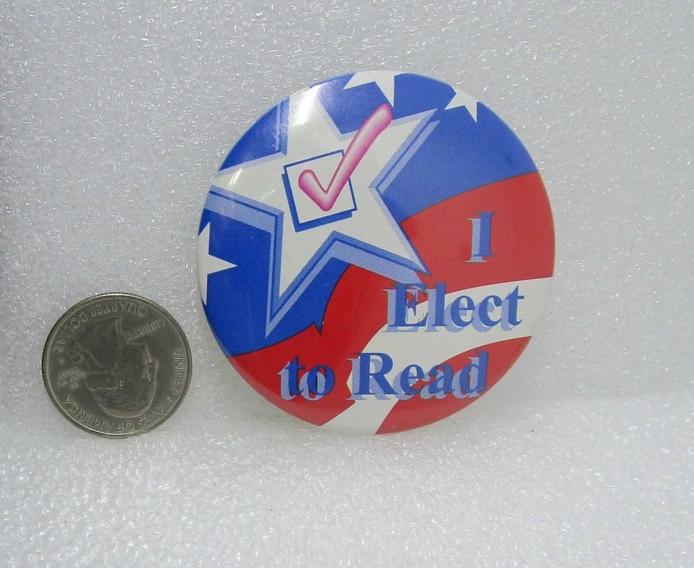 I Elect To Read Button Pin