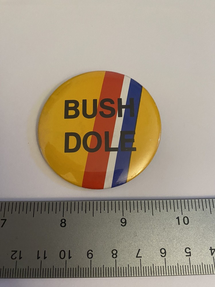 Bush Dole Pin Back Button P160