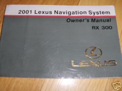 2001 Lexus RX300  RX  300  Navigation  Owners Manual
