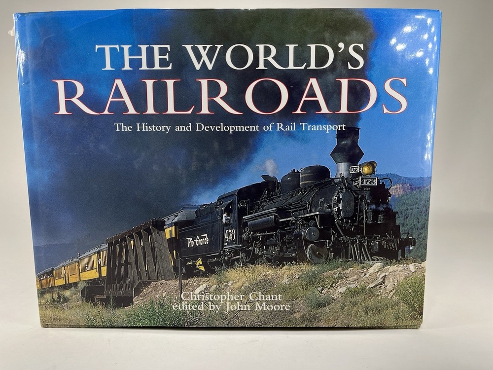 The World’s Railroads By: Christopher Chant - Train Book