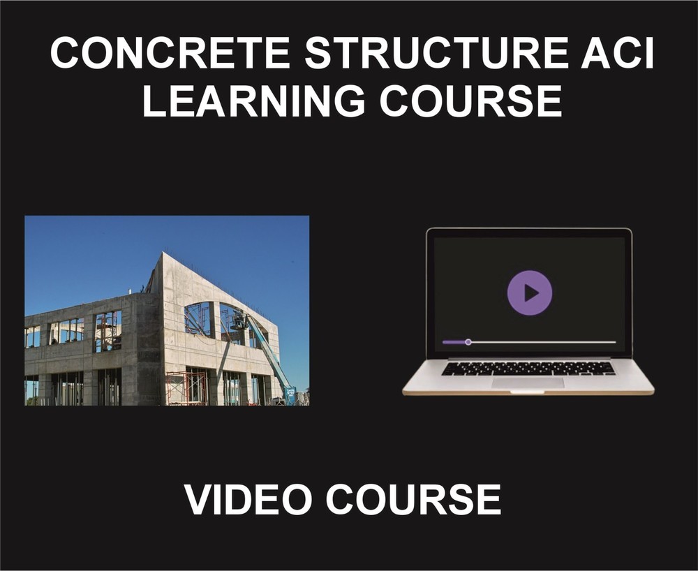 Concrete Structure Design By ACI, Design, Video Learning Course