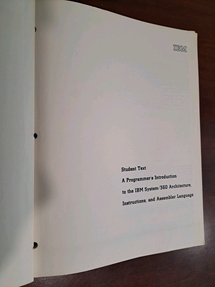 IBM System/360 Architecture Instructions and Assembler Language Student Text