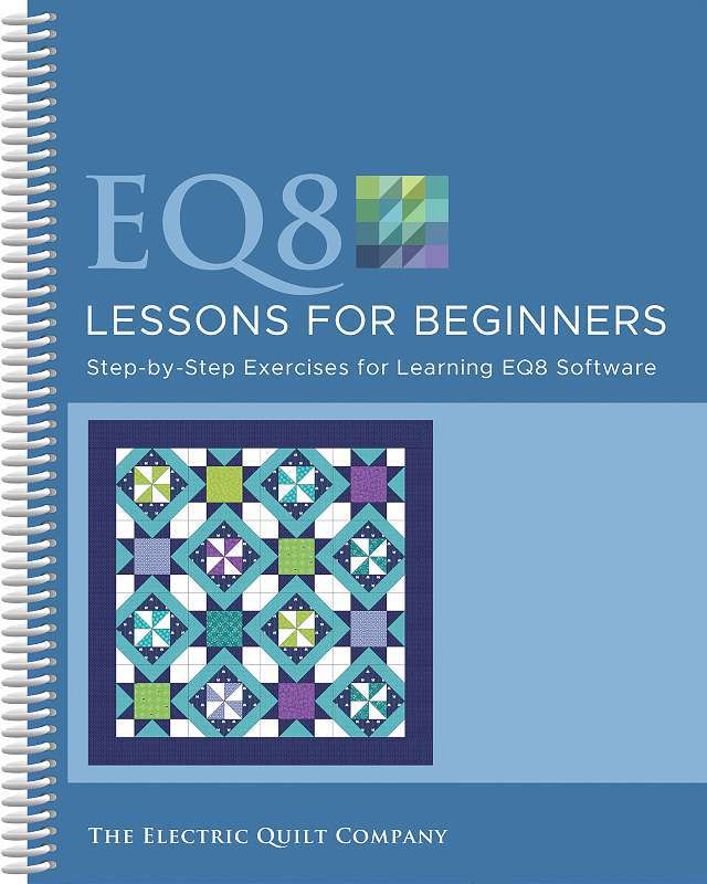 Electric Quilt 8 Lessons For Beginners