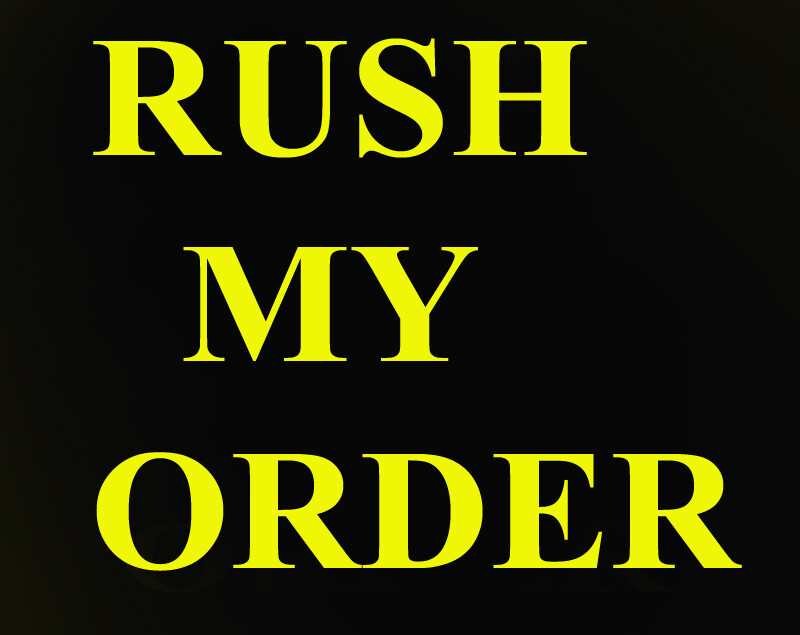 RUSH MY ORDER! COMPLETE ORDER SHIPS WITHIN 12 HOURS ARRIVES 2-3 DAYS