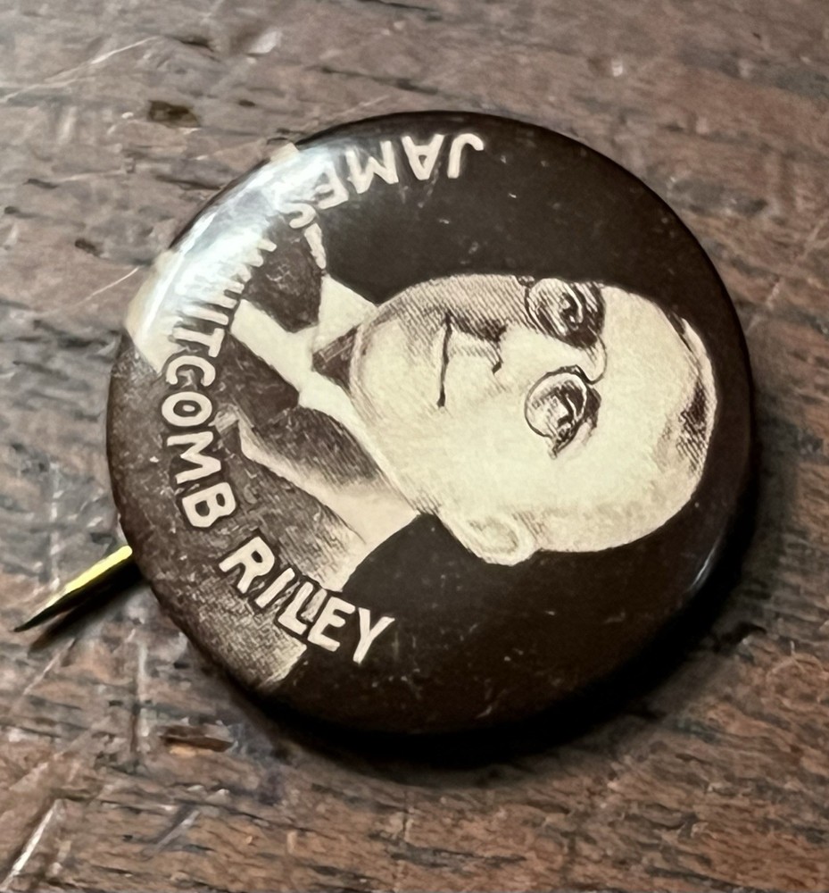 JAMES WHITCOMB RILEY 7/8" pinback button w/back paper