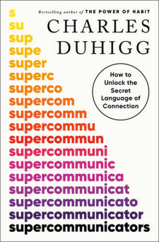 Supercommunicators: How to Unlock the Secret Language of Connection - GOOD