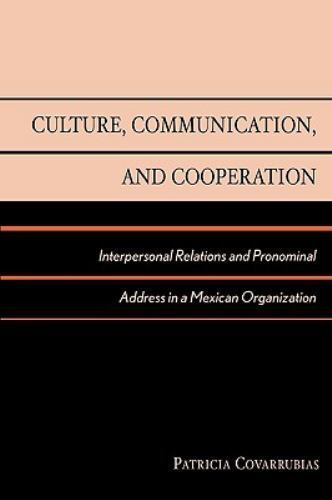Culture, Communication, and Cooperation: Interpersonal Relations and Pronominal