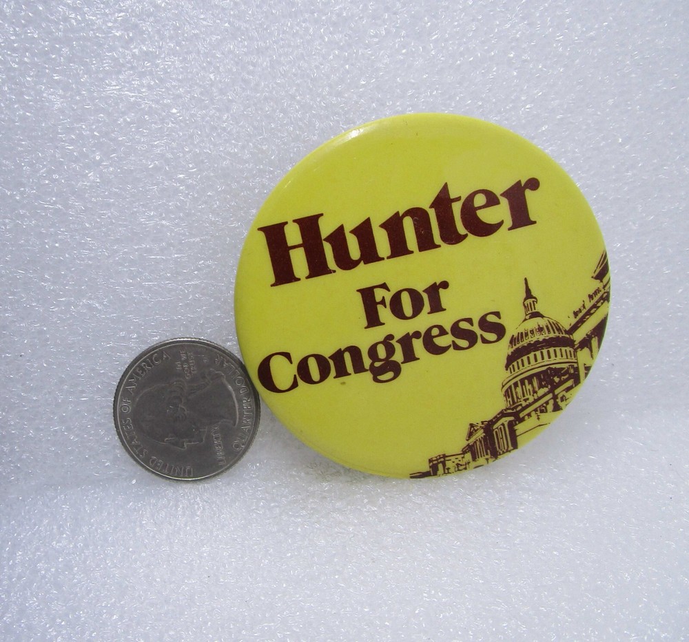 Hunter For Congress Political Button Pin