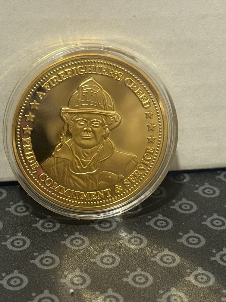 Firefighters Creed Gold Plated Coin "Pride Commitment Service" American Mint