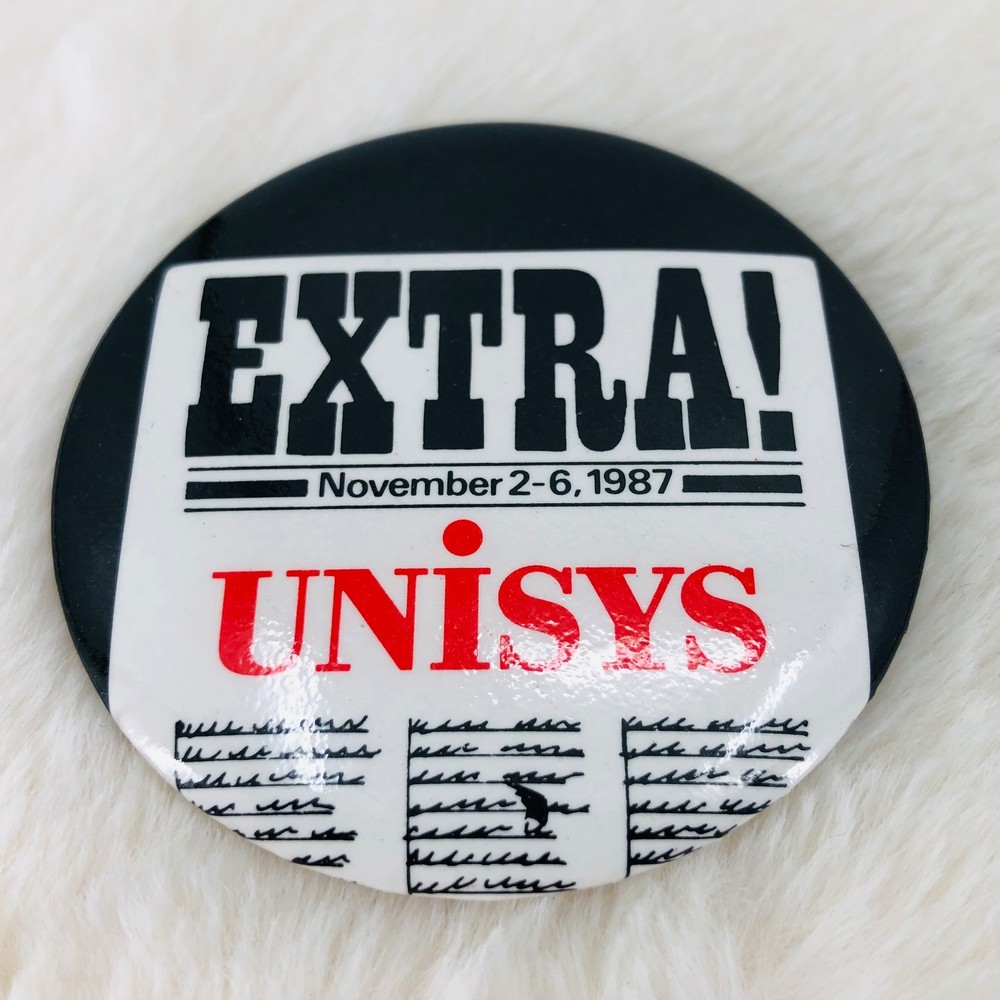 Vtg 1987 Unisys Computer Technology Advertising 2 1/4" Button Pin EXTRA!