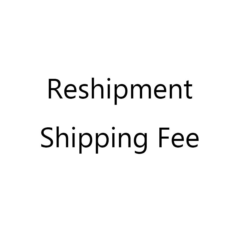 Reshipment shipping fee
