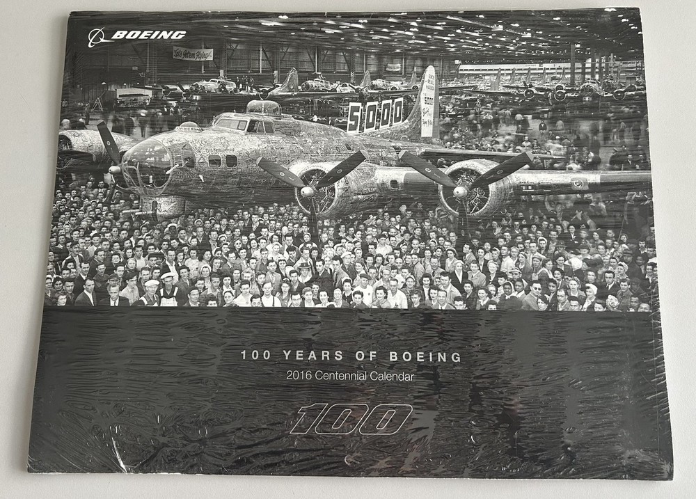 100 YEARS OF BOEING - 2016 Centennial Calendar