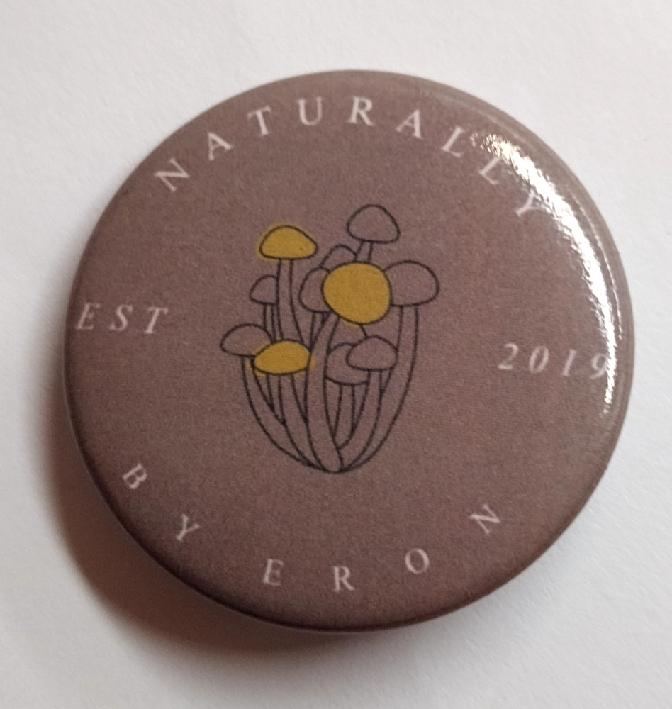 Naturally By Eron Est 2019 Badge Button Pin