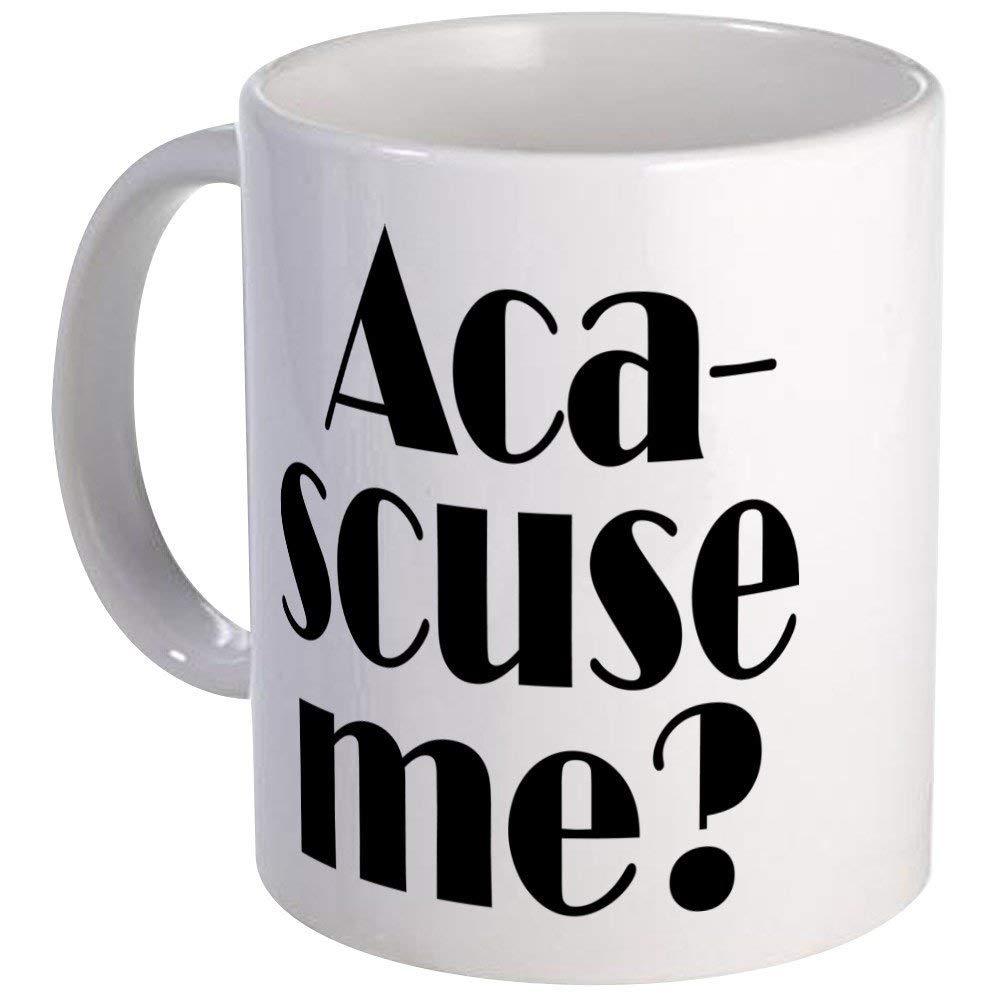 Aca Scuse Me Pitch Perfect 11oz Ceramic White Coffee mug