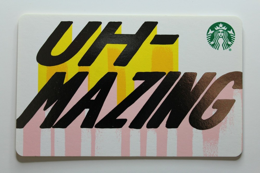 Starbucks Card #6163 - Uh-Mazing 2019