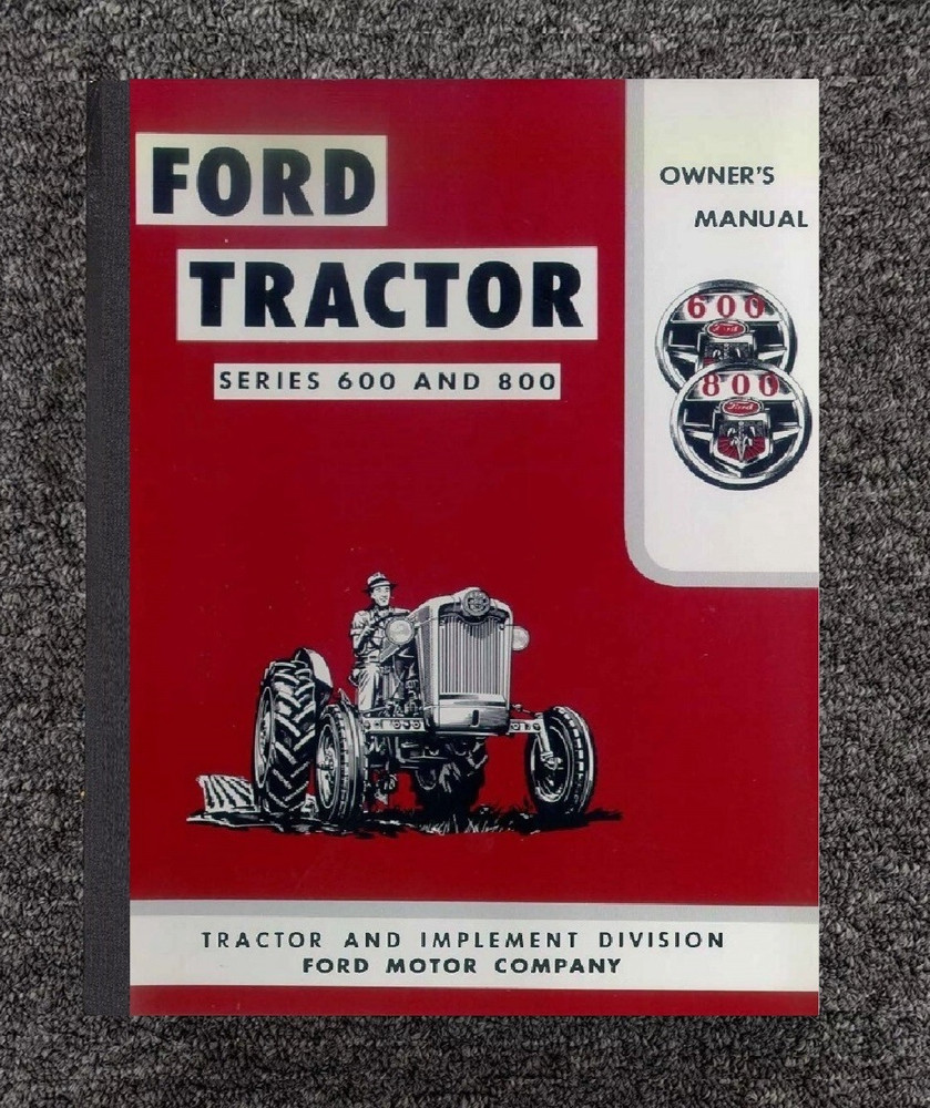 Tractor Owners Instructions Maintenance Manual Fits Ford 600 & 800