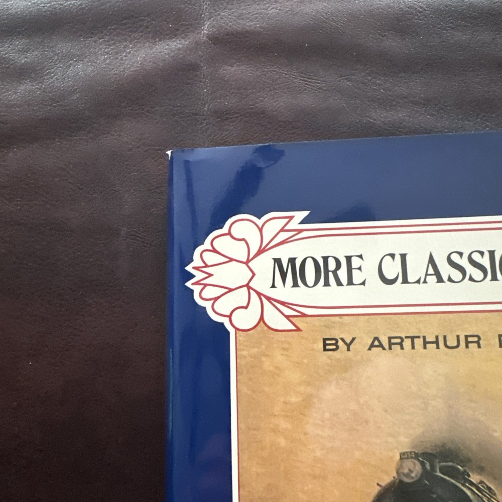 More Classic Trains by Arthur D Dubin