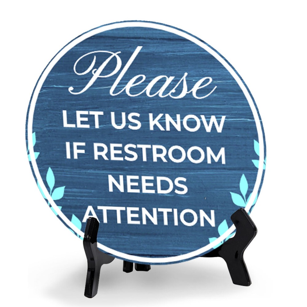 Please Let Us Know If Restroom Needs Attention (5 x 5“) Circle Table Sign