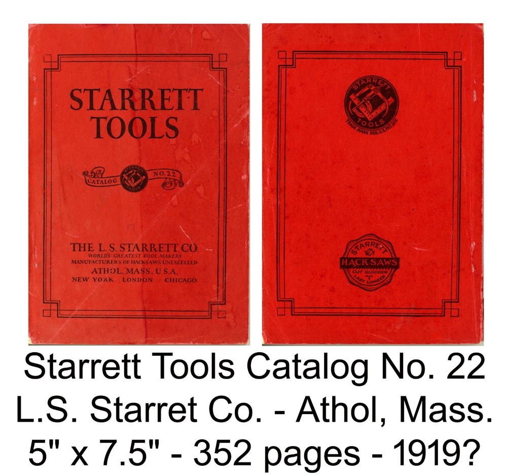 Vintage 1920’s? Starrett Tools Catalog No. 22 – Starrett Co.