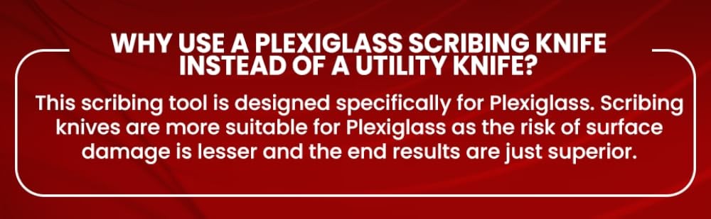 Plexiglass Scoring Tool - Extra- Steel Blade for Clean Snap Lines -