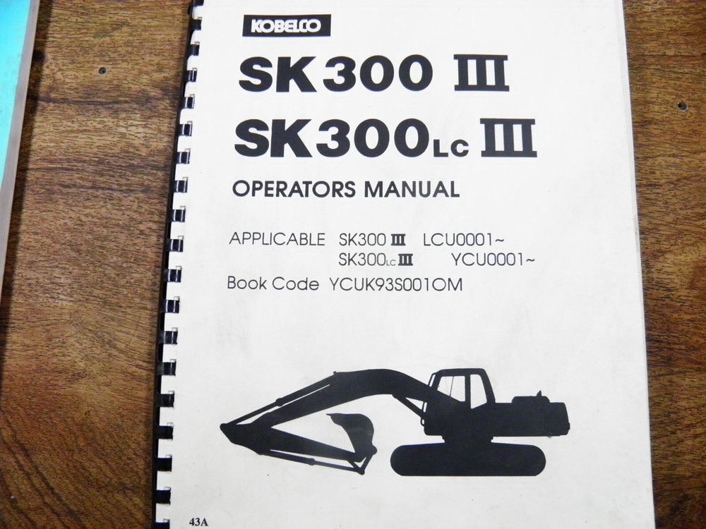 KOBELCO SK300 III OPERATORS MANUAL