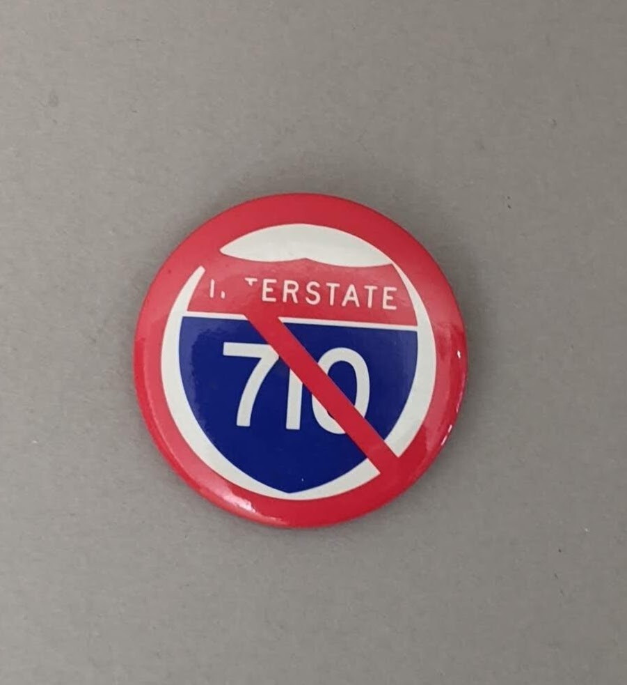 Vintage South Pasadena LA CA History Interstate 710 Protest Pinback Button