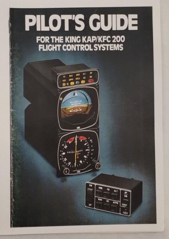 King KAP/KFC 200 Flight Control Systems Pilots Guide -Reproduction