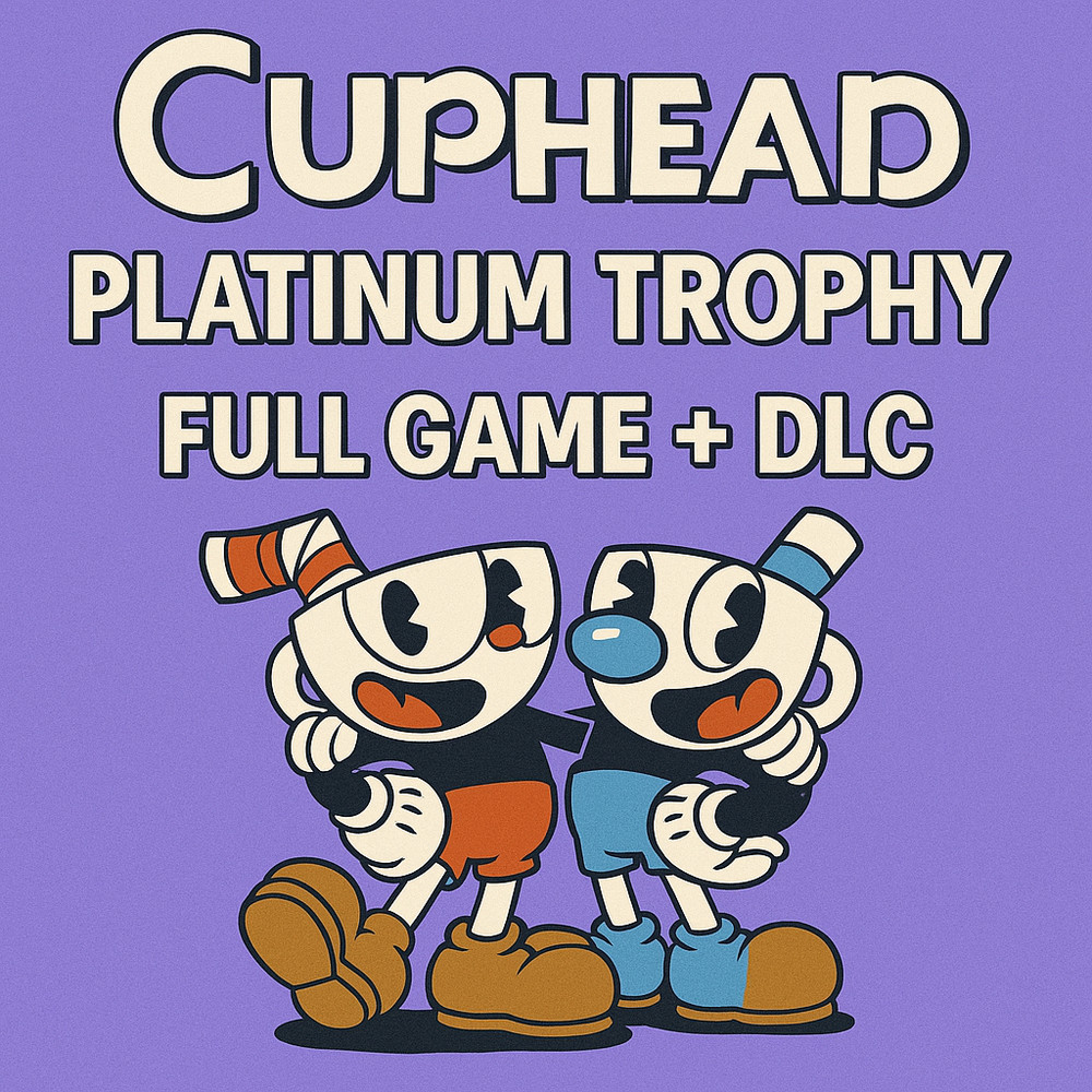 Cuphead Full Game + DLC – Platinum Trophy Service (Fast & Secure)