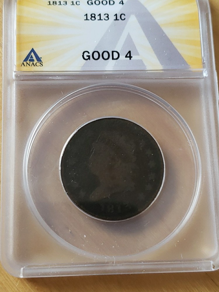 1813 Large Cent - ANACS graded G4. 212 years old.no Issues