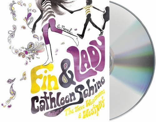 Fin & Lady: A Novel, Schine, Cathleen, Excellent Book