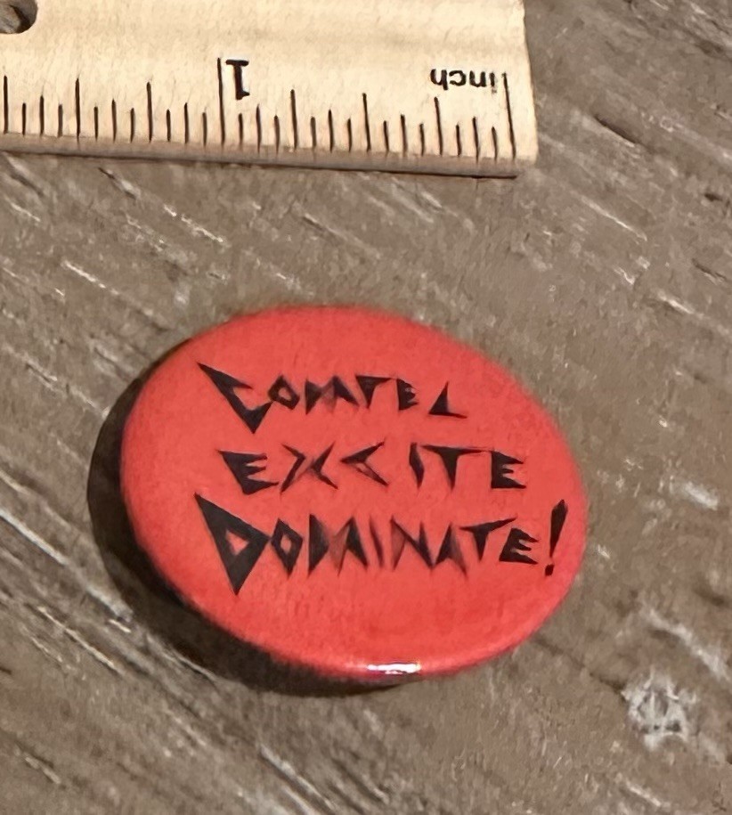 Vintage Punk Button Aphex Systems Hollywood CA Compel Excite Dominate