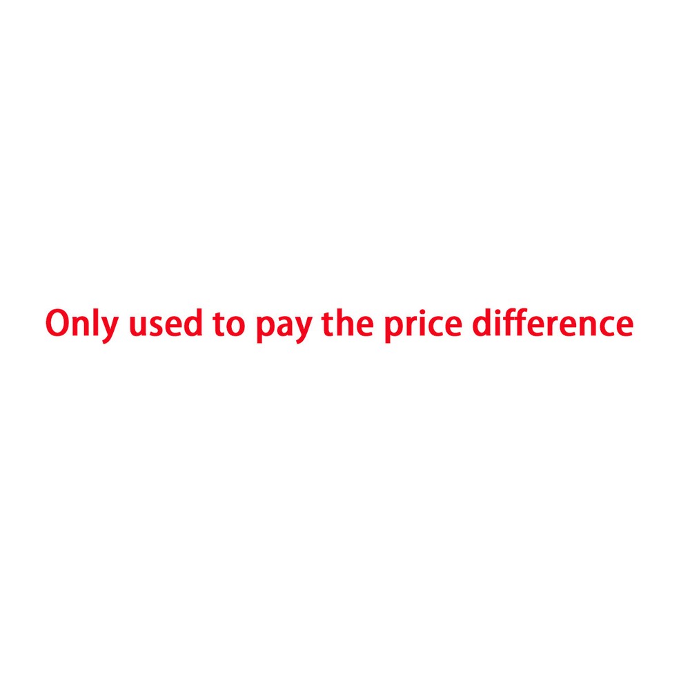 This Listing Only used to pay the price difference