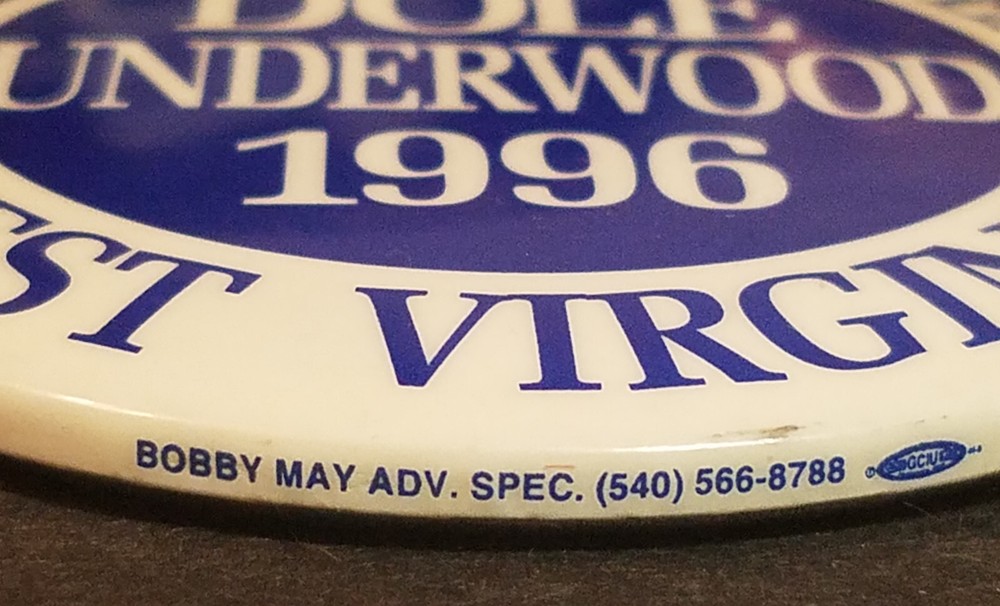 Dole Underwood 1996 West Virginia Pinback Button