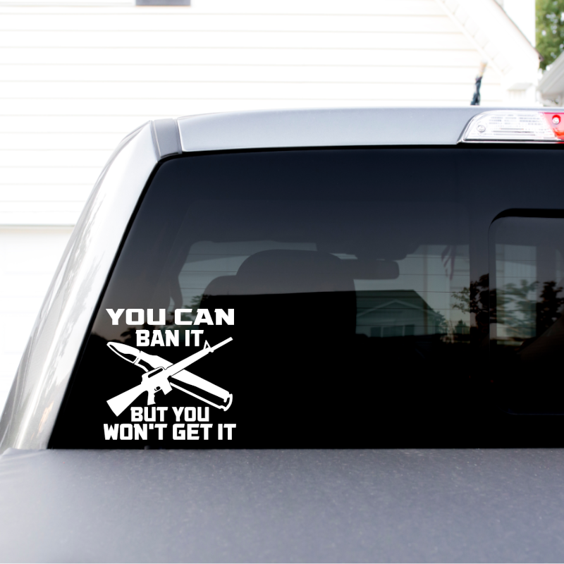 Funny Gun Control Decal Sticker Pro Gun Pro 2nd Amendment Ban