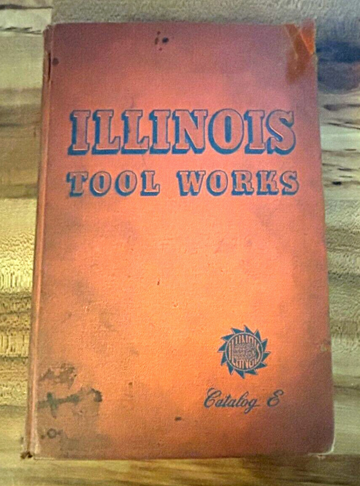1944 Illinois Tool Works Catalog E  Chicago, IL - WWII era