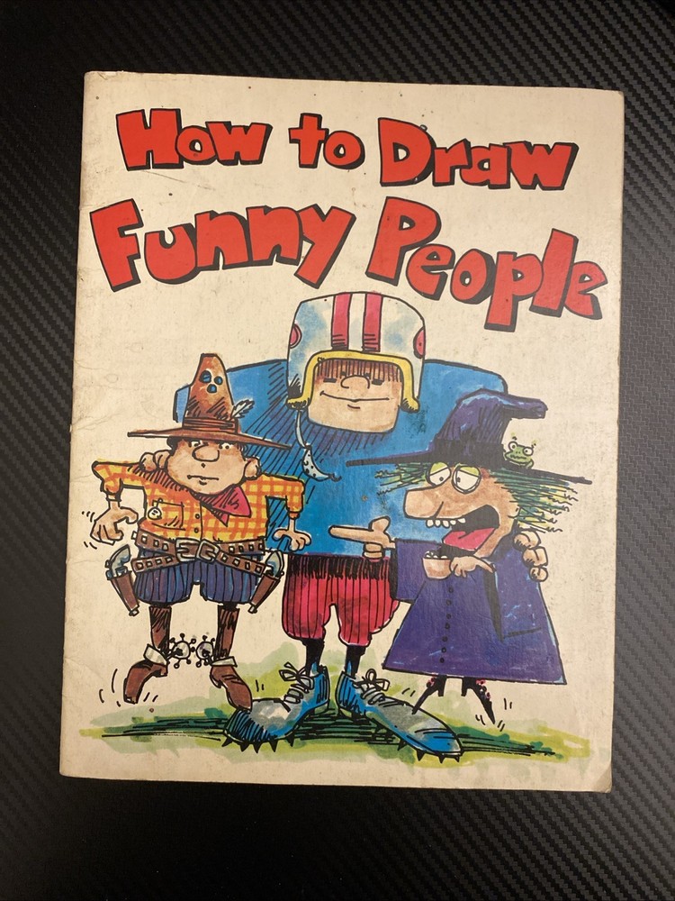 How To Draw Funny People - 1981 Book