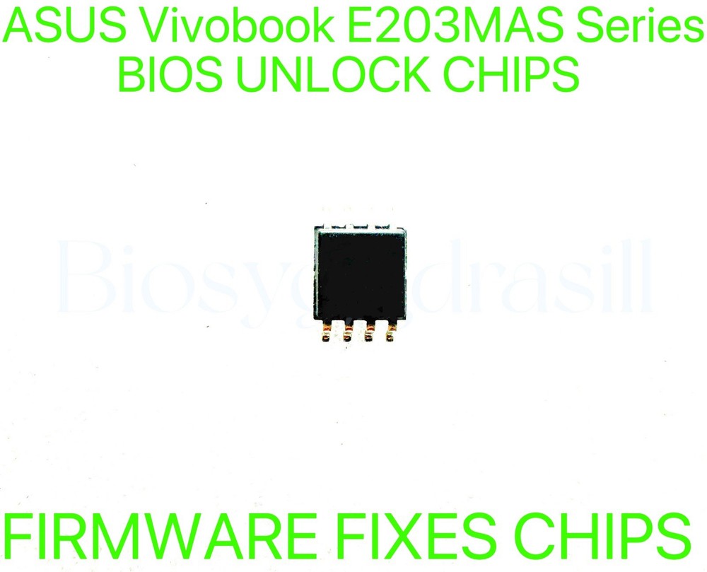 ASUS Vivobook E203MAS Series, ADMIN NO PASSWORD FIRMWARE FIXES BIOS CHIP