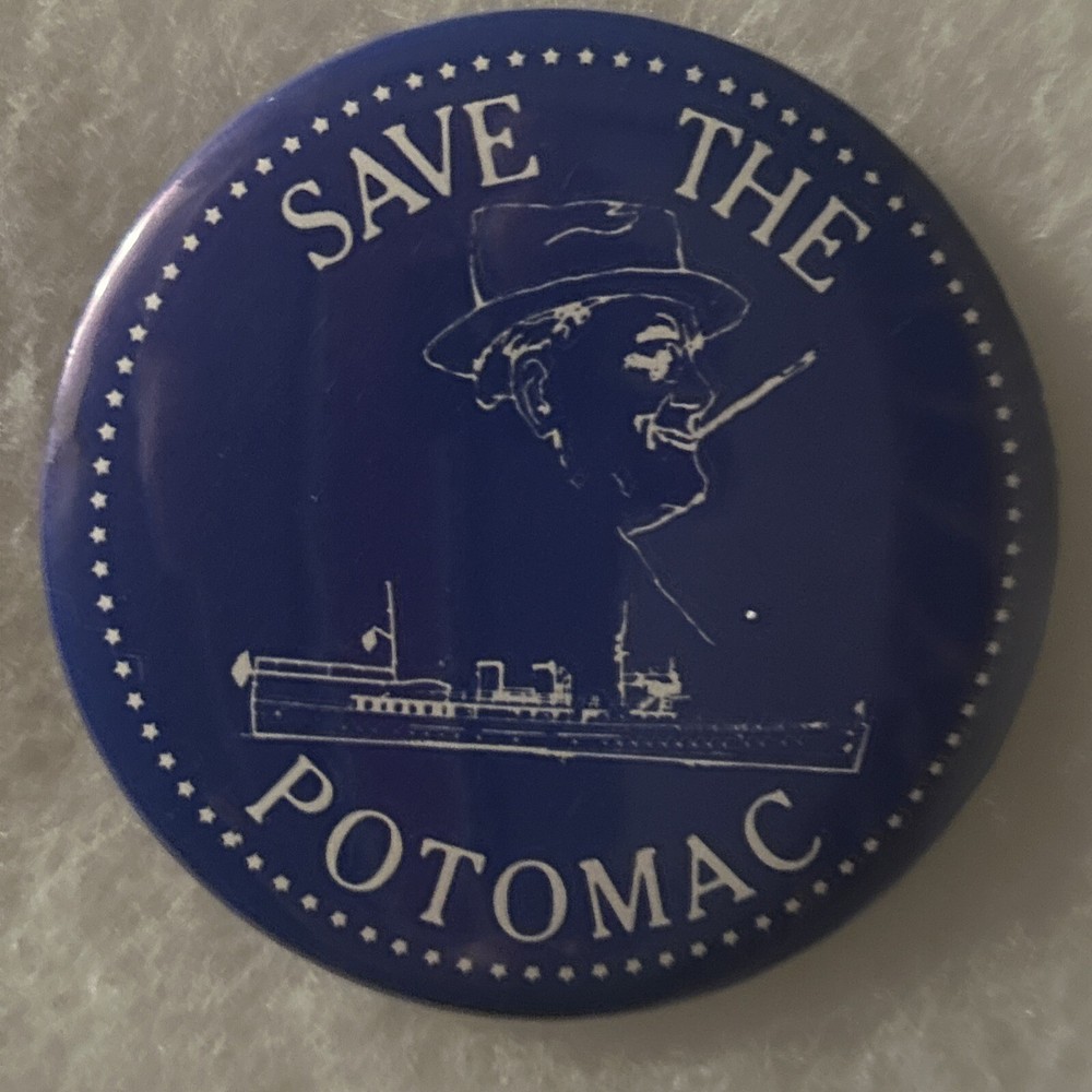 Save The Potomac Franklin Roosevelt ship  3" pinback button