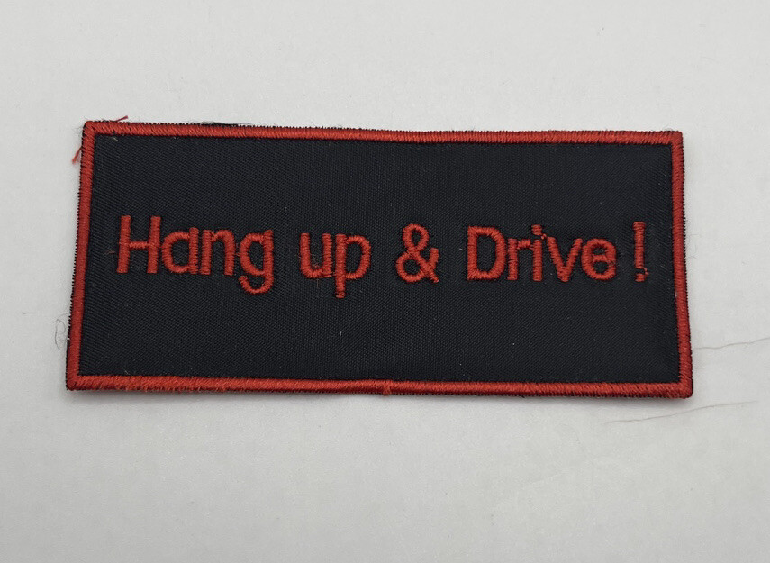Motorcycle Patch.-HANG UP & DRIVE.- (New)
