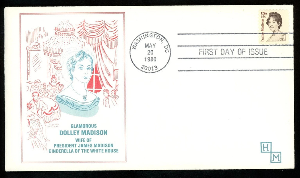 FIRST LADY DOLLEY MADISON  1980 HM CACHET    FDC VF UNADDR