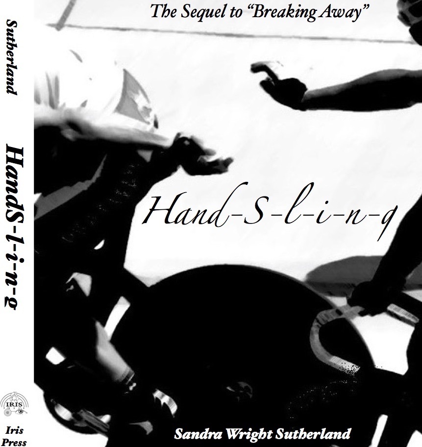 Handsling: The Sequel to Breaking Away