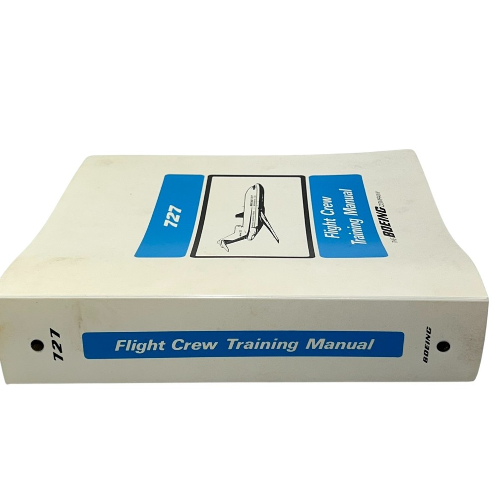 Boeing 727 Flight Operations Pilot Training Manual Volume 2 The Boeing Company