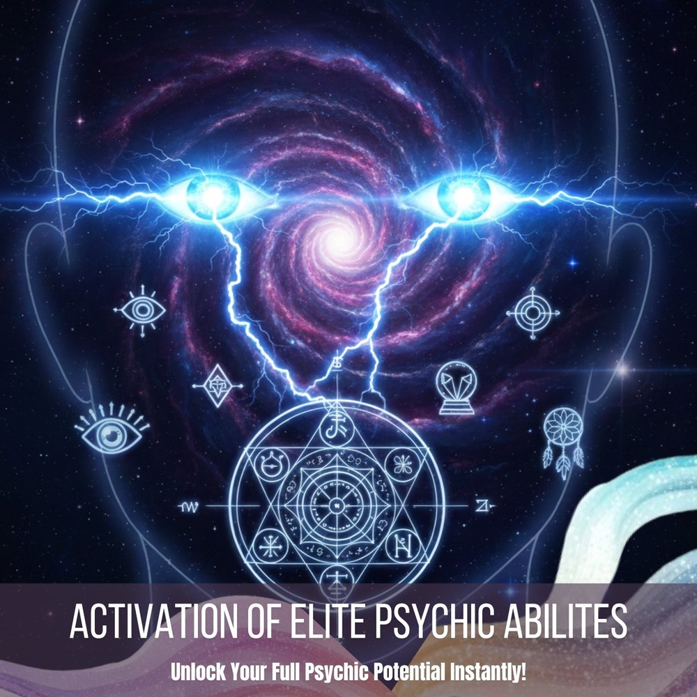 ACTIVATION OF ELITE PSYCHIC ABILITES