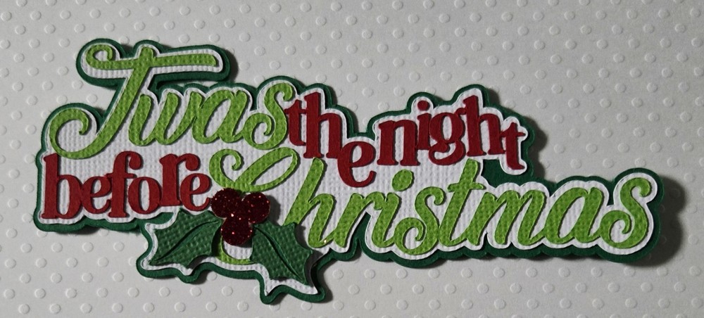Twas The Night Before Christmas Title. Scrapbook, Card Making Paper Piecing