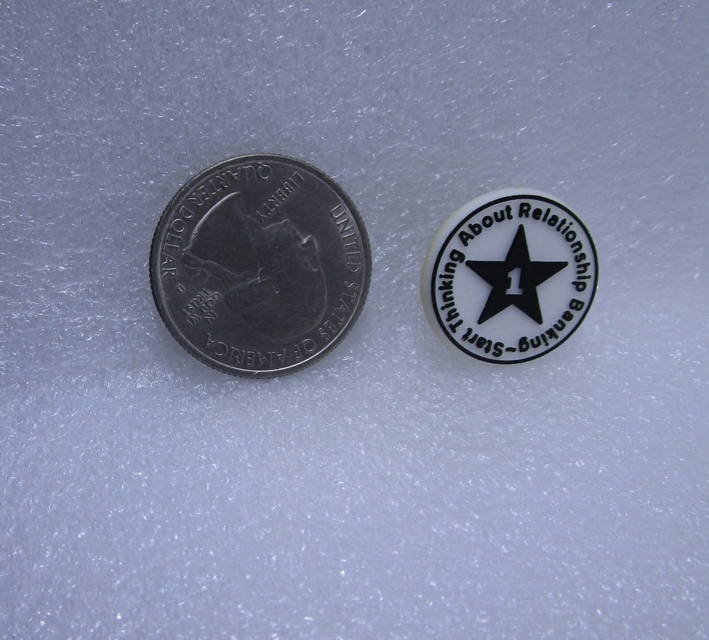 Banking Start Thinking About Relationship Plastic Pin
