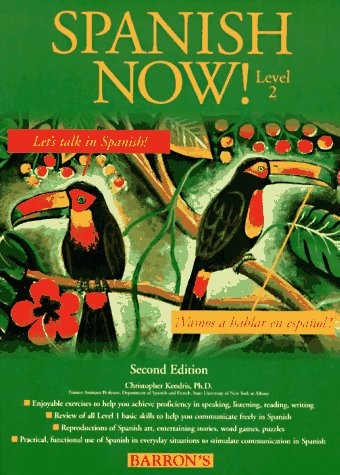 SPANISH NOW! LEVEL 2 By Kendris Christopher Ph.d. *Excellent Condition*