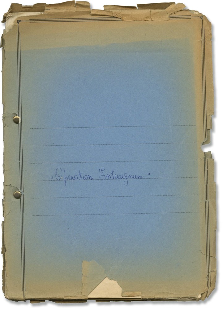 OPERATION INTERREGNUM Two original screenplays for an unproduced film #141629
